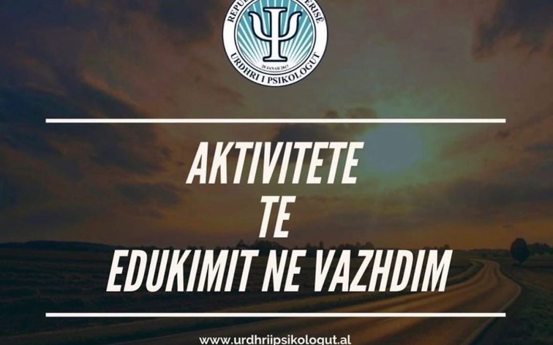 Njoftim për aktivitete të akredituara nga KEVP për Edukimin në Vazhdim të psikologëve!