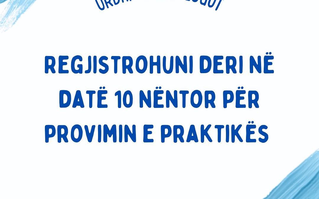 Regjistrimi i Vlerësimit të Aftësimit Praktik deri në datë 10 Nëntor